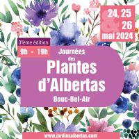 Journées des plantes d’Albertas 2024. Du 24 au 26 mai 2024 à Bouc-Bel-Air. Bouches-du-Rhone.  09H00